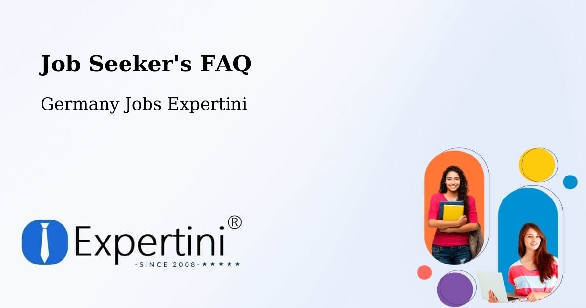 Job Seeker FAQ – Satrup - Germany Jobs Expertini