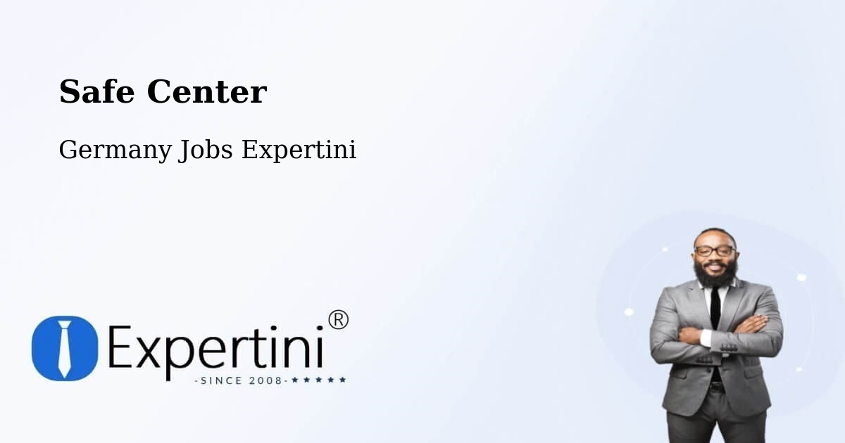 Safety Center – Satrup - Germany Jobs Expertini