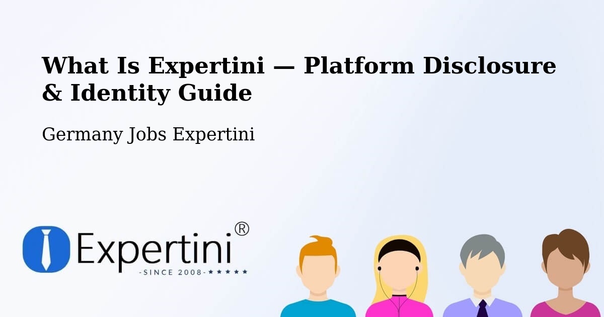 What Is Expertini — Platform Disclosure & Identity Guide – Satrup